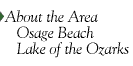 About the Area: Osage Beach, Lake of the Ozarks